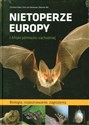 Nietoperze Europy i Afryki pólnocno-zachodniej Biologia, rozpoznawanie, zagrożenia - Christian Dietz, Otto Helversen, Dietmar Nill