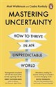 Mastering Uncertainty  - Matt Watkinson, Csaba Konkoly