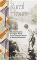 Rural Hours The Country Lives of Virginia Woolf, Sylvia Townsend Warner and Rosamond Lehmann