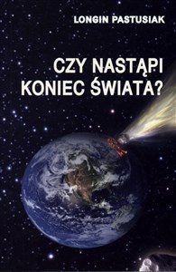 Czy nastąpi koniec świata?