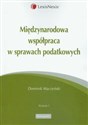 Międzynarodowa współpraca w sprawach podatkowych - Dominik Mączyński