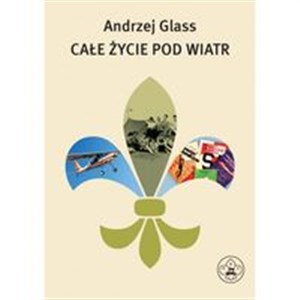 Całe życie pod wiatr