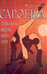 Capoeira sztuka walki, muzyka, taniec, życie - Księgarnia Niemcy (DE)