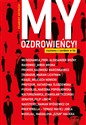 My Ozdrowieńcy! Rozmowy z covidem w tle