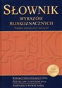 Słownik wyrazów bliskoznacznych - Anna Kupiec Weronika Popławska