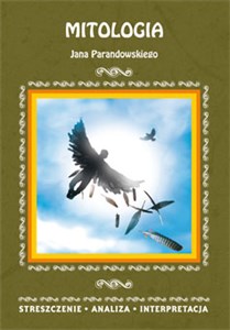 Mitologia Jana Parandowskiego Streszczenie Analiza Interpretacja - Księgarnia UK
