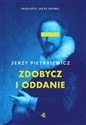 Zdobycz i wierność - Jerzy Pietrkiewicz