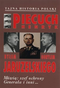 Byłem gorylem Jaruzelskiego