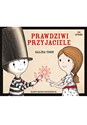 Prawdziwi przyjaciele - Salina Yoon