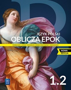 Oblicza epok Język polski 1 Podręcznik Część 2 Zakres podstawowy i rozszerzony Liceum Technikum - Księgarnia UK