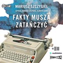 [Audiobook] Fakty muszą zatańczyć