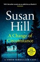 A Change of Circumstance - Susan Hill