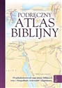 Podręczny Atlas Bibilijny - Tim Dowley