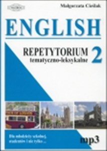 English 2 Repetytorium tematyczno-leksykalne Dla młodzieży szkolnej, studentów i nie tylko... - Księgarnia UK