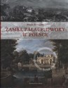 Zamki, pałace, dwory w Polsce