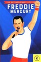 The Extraordinary Life of Freddie Mercury - Michael Lee Richardson
