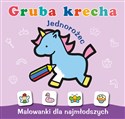 Jednorożec. Gruba krecha - Wydawnictwo Skrzat