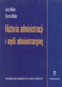 Historia administracji i myśli administracyjnej - Księgarnia UK