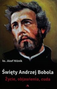 Święty Andrzej Bobola Życie objawienia cuda - Księgarnia Niemcy (DE)