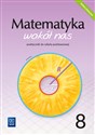 Matematyka wokół nas podręcznik dla klasy 8 szkoły podstawowej 1777A1 - Anna Drążek, Ewa Duvnjak, Ewa Kokiernak-Jurkiewicz