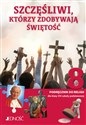 Katechizm 8 SP Podręcznik Szczęśliwi którzy zdobywają świętość Szkoła podstawowa