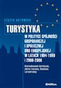 Turystyka w polityce spójności gospodarczej i społecznej Unii Europejskiej w latach 1994-1999 i 2000 z płytą CD Uwarunkowania teoretyczne, zakres rzeczowy, finansowy i przestrzenny + płyta CD - Leszek Butowski