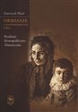 Ormianie w przedautonomicznej Galicji Studium demograficzno-historyczne - Franciszek Wasyl