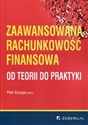 Zaawansowana rachunkowość finansowa Od teorii do praktyki - 