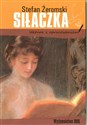 Siłaczka lektura z opracowaniem Stefan Żeromski - Agnieszka Nożyńska-Demianiuk