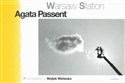 Warsaw station - Agata Passent