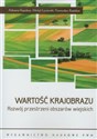Wartość krajobrazu Rozwój przestrzeni obszarów wiejskich - Adrianna Kupidura, Michał Łuczewski, Przemysław Kupidura