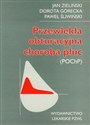 Przewlekła obturacyjna choroba płuc - Jan Zieliński, Dorota Górecka, Paweł Śliwiński