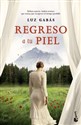 Regreso a tu piel literatura