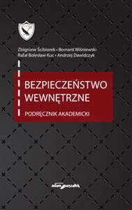 Bezpieczeństwo wewnętrzne Podręcznik akademicki  - Księgarnia UK