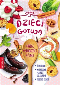 Dzieci gotują Wege / Słodkości / Zima Pakiet