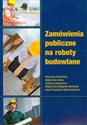 Zamówienia publiczne na roboty budowlane