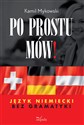 Po prostu mów! Język niemiecki bez gramatyki