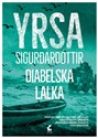 Diabelska lalka - Yrsa Sigurðardóttir