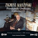[Audiobook] Pamiętnik orchidei Pożegnania - Zygmunt Kałużyński