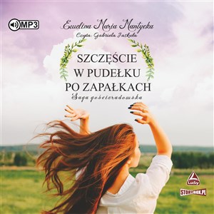 [Audiobook] Saga gościeradowska Tom 1 Szczęście w pudełku po zapałkach