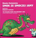 Smok ze smoczej jamy - Wanda Chotomska