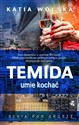 Temida umie kochać