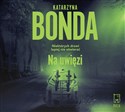 [Audiobook] Na uwięzi - Katarzyna Bonda