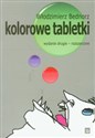 Kolorowe tabletki - Włodzimierz Bednorz