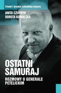 Ostatni samuraj Rozmowy o generale Petelickim - Księgarnia Niemcy (DE)