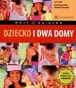 Dziecko i dwa  domy - Sylvie Cadolle