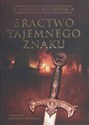 Bractwo tajemnego znaku - Michael Peinkofer