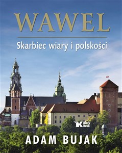 Wawel Skarbiec wiary i polskości wersja polska - Księgarnia Niemcy (DE)