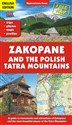 Zakopane i Tatry polskie. Przewodnik po zabytkach i atrakcjach Zakopanego oraz najpiękniejszych miejscach Tatr wer. angielska