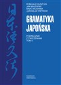 Gramatyka japońska Podręcznik z ćwiczeniami Tom 2 - Romuald Huszcza, Jan Majewski, Maho Ikushima, Jarosław Pietrow